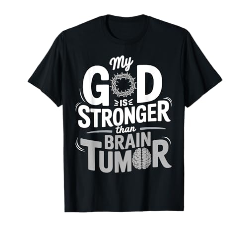 Mi Dios es más fuerte que la conciencia del tumor cerebral Camiseta