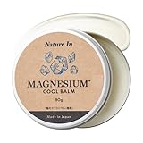 Nature In マグネシウムバーム 80g 肩 首 こめかみ用 高濃度 ひんやり冷感 塩化マグネシウム クリーム ボディバーム 日本製