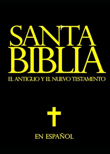 La Santa Biblia Catolica Letra Grande En Español: Sagrada Biblia Catolica Completa Antiguo Nuevo Testamento The Holy Bible In Spanish