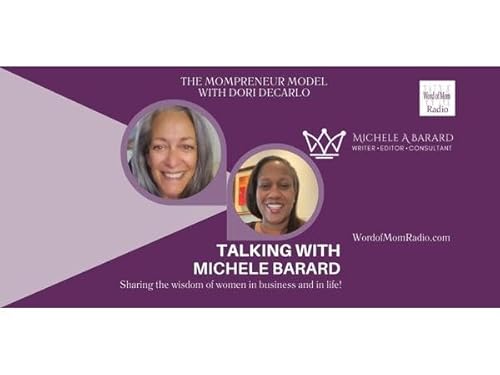 Michele Barard Joins Dori DeCarlo on The Mompreneur Model on WoMRadio