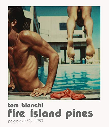 Fire Island Pines: Polaroids, 1975-1983