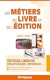 Les métiers du livre et de l'édition: Les secteurs d'activités et leurs métiers - les formations du CAP au mastère