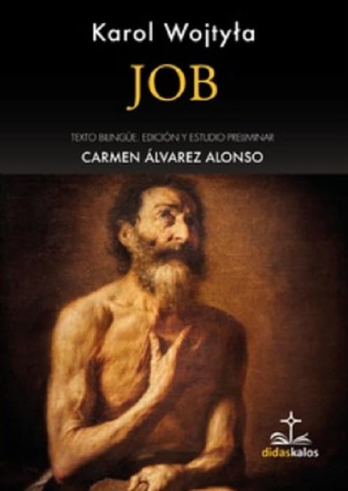 Job: Drama del Antiguo Testamento: 3 (Didaskalos Wojtyła)