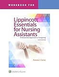 Workbook for Lippincott Essentials for Nursing Assistants: A Humanistic Approach to Caregiving