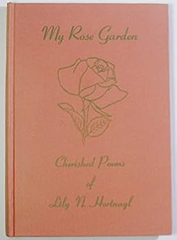 Hardcover My Rose Garden: Cherished Poems Book
