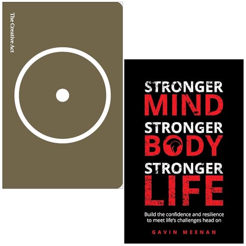 The Creative Act A Way of Being By Rick Rubin & Stronger Mind Stronger Body Stronger Life By Gavin Meenan 2 Books Collection Set