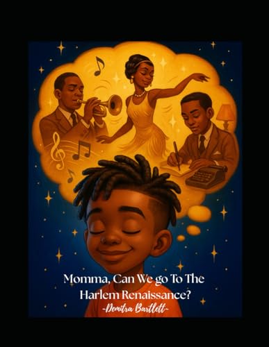 Momma, Can We Go To The Harlem Renaissance?