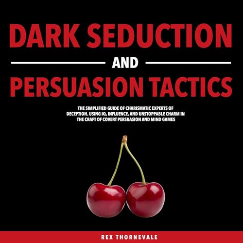 Page de couverture de Dark Seduction and Persuasion Tactics