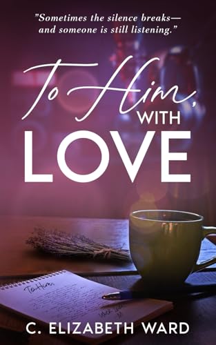 To Him, With Love
