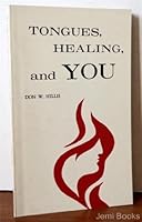 Tongues, healing, and you, 0801040558 Book Cover