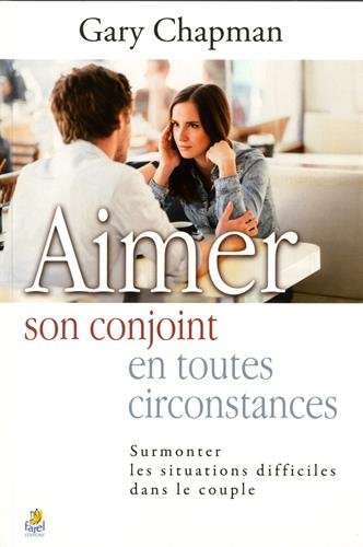 Télécharger Aimer son conjoint en toutes circontances Livre eBook France