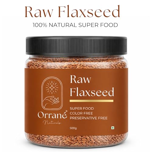 Image of Orrane Raw Flaxseed 500g Alsi Beej for Eating, Smoothies and Baking | High Omega 3, Fiber and Protein Rich Seeds, Gluten Free Superfood | Supports Heart Health, Digestion & Weight Management