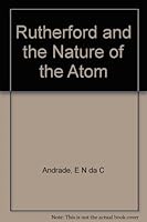 Rutherford and the Nature of the Atom (Science Study Series) B0007JT2RG Book Cover