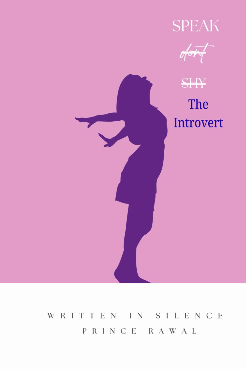 Speak Don't Shy: The Introvert
