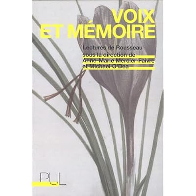 Voix et m&eacute;moire, lectures de Rousseau