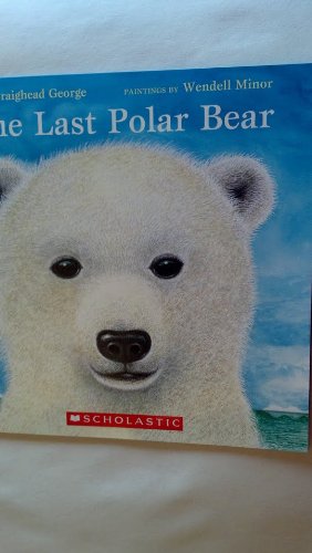 The Last Polar Bear 0545318785 Book Cover
