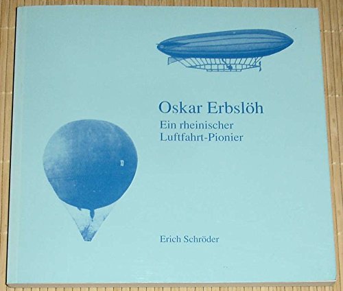 Oskar Erbslöh - Ein rheinischer Luftfahrt-Pionier