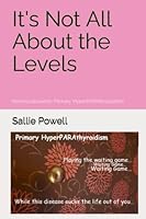 It's Not All About the Levels: Normocalcaemic Primary HyperPARAthyroidism B0BHLH1BRF Book Cover