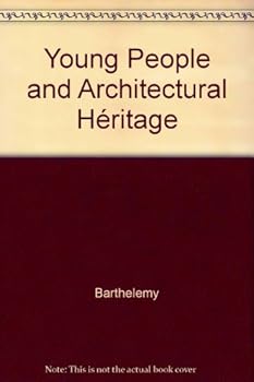 Paperback YOUNG PEOPLE AND ARCHITECTURAL HERITAGE [French] Book