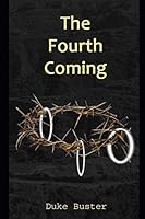 The Fourth Coming 1704298989 Book Cover