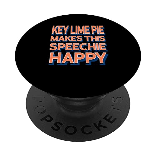 Key Lime Pie Makes This Speechie Happy Speech Therapy Funny PopSockets Swappable PopGrip, Black