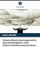 Innovationsmanagement, Nachhaltigkeit und Unternehmenswachstum (German Edition) 3330804122 Book Cover
