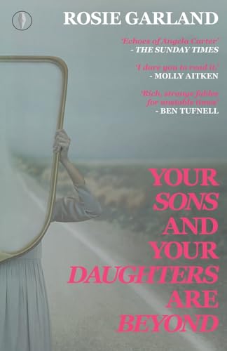 Your Sons and Your Daughters are Beyond