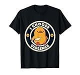 I Choose Violence Funny Duck