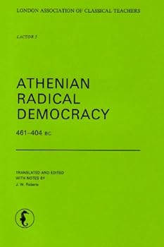 Paperback Athenian Radical Democracy 461-404 BC (LACTOR) Book