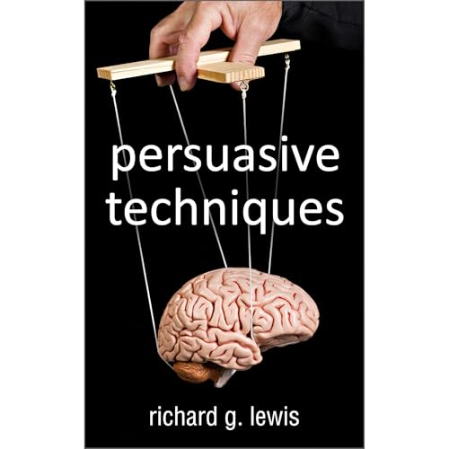 Persuasive Techniques Audiolibro Por Richard G Lewis arte de portada