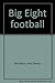 Big Eight Football