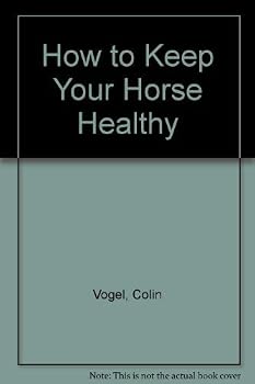 Hardcover How to Keep Your Horse Healthy Book