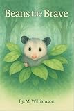 Beans the Brave (English Edition)
