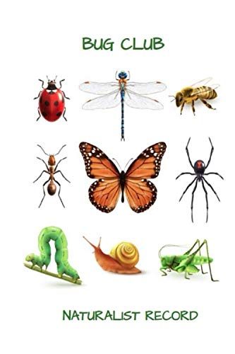 Colorful Collection Bug Club Naturalist Record (muti-color1) : Diary For Adults and Children Who Love Bugs...: Blank Naturalist Field Record for Entomology Field Notes and Drawings.