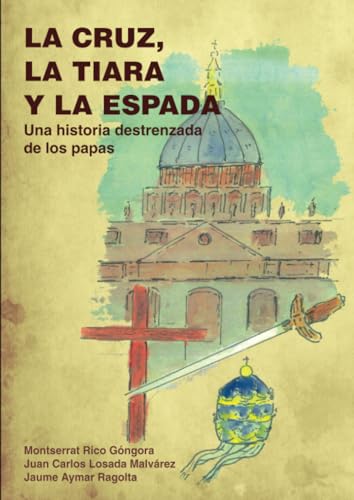 LA CRUZ, LA TIARA Y LA ESPADA