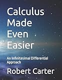 Calculus Made Even Easier: An Infinitesimal Differential Approach