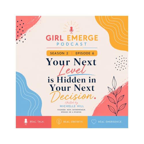 Your Next Level Is Hidden in Your Next Decision