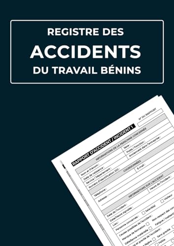 Registre des accidents du travail bénins: Solution complète pour le suivi, l’analyse et la prévention des accidents du travail bénins en entreprise –...