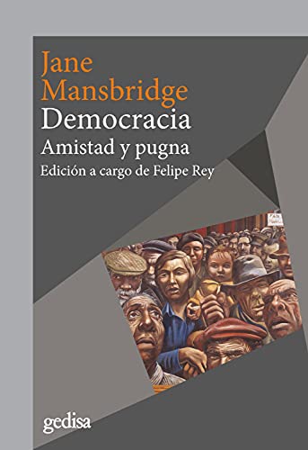 Democracia: Amistad y pugna (Spanish Edition)