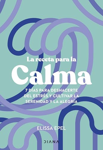 Portada de La receta para la calma