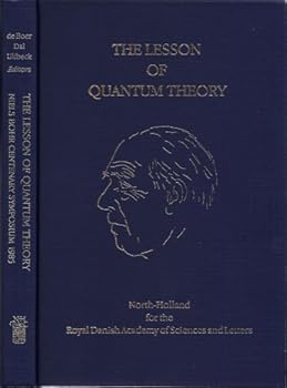 Hardcover Lesson of Quantum Theory (Niels Bohr Centenary Symposium October 3-7, 1985) Book