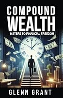 Compound Wealth 0977489337 Book Cover