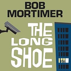 The Long Shoe Audiolibro Por Bob Mortimer arte de portada