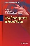 New Development in Robot Vision: 23 (Cognitive Systems Monographs)