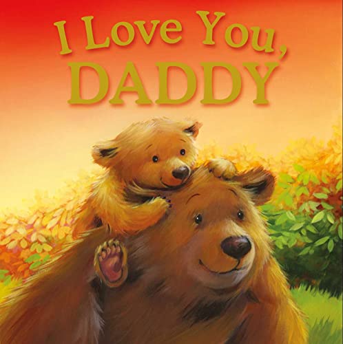 Image of I Love You, Daddy: Padded Storybook