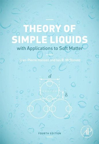 Theory of Simple Liquids: with Applications to Soft Matter