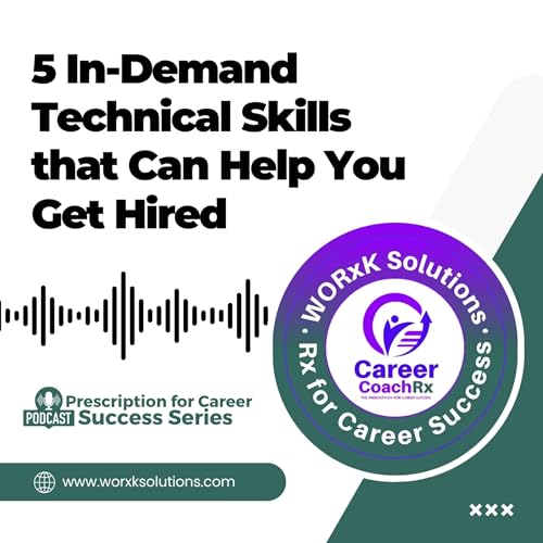 5 In-Demand Technical Skills that Can Help You Get Hired | Rx for Career Success