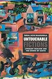 Untouchable Fictions: Literary Realism and the Crisis of Caste