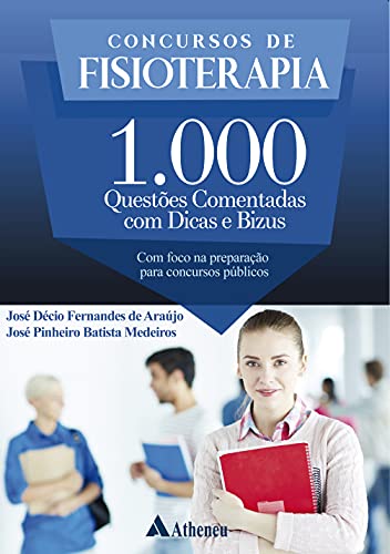 Concursos de fisioterapia - 1000 questões comentadas com dicas e ...