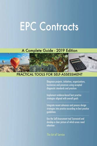 EPC Contracts A Complete Guide - 2019 Edition